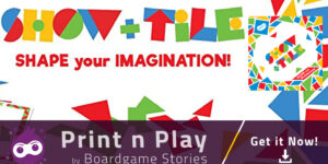 Show & Tile – Print n Play