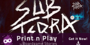 Sub Terra – Print n Play